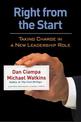 Right From The Start: Taking Charge In A New Leadership Role