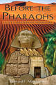 Before the Pharaohs: Egypts Mysterious Prehistory