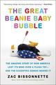 The Great Beanie Baby Bubble: The Amazing Story of How America Lost Its Mind Over a Plush Toy - and the Eccentric Genius Behind