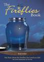 Fireflies Book: Fun Facts About the Fireflies You Loved as a Kid