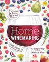 Home Winemaking: The Simple Way to Make Delicious Wine