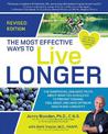 The Most Effective Ways to Live Longer, Revised: The Surprising, Unbiased Truth About What You Should Do to Prevent Disease, Fee