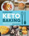 Everyday Keto Baking: Healthy Low-Carb Recipes for Every Occasion: Volume 10