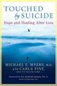 Touched by Suicide: Hope and Healing After Loss