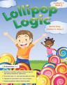 Lollipop Logic: Critical Thinking Activities (Book 3, Grades K-2)