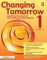 Changing Tomorrow 1: Leadership Curriculum for High-Ability Elementary Students (Grades 4-5)