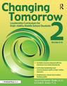 Changing Tomorrow 2: Leadership Curriculum for High-Ability Middle School Students (Grades 6-8)