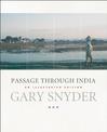 Passage Through India: An Expanded and Illustrated Edition