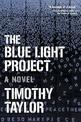 The Blue Light Project: A Novel