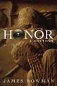 Honor: A History