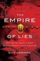 Empire of Lies: The Truth about China in the Twenty-First Century