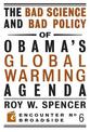 The Bad Science and Bad Policy of Obama?s Global Warming Agenda