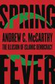 Spring Fever: The Illusion of Islamic Democracy