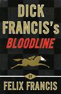 Dick Franciss Bloodline (Large Print)