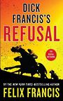 Dick Franciss Refusal (Large Print)