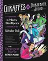 Giraffes on Horseback Salad: Salvador Dali, the Marx Brothers, and the Strangest Movie Never Made