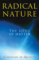 Radical Nature: The Soul of Matter