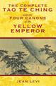 The Complete Tao Te Ching with the Four Canons of the Yellow Emperor