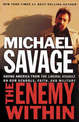 The Enemy Within: Saving America from the Liberal Assault on Our Churches, Schools, and Military