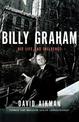 Billy Graham: His Life and Influence