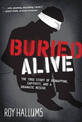 Buried Alive: The True Story of Kidnapping, Captivity, and a Dramatic Rescue (NelsonFree)