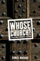 Whose Church?: A Concise Guide to Progressive Catholocism