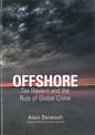 Offshore: Tax Havens and the Rule of Global Crime