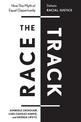 The Race Track: How the Myth of Equal Opportunity Defeats Racial Justice