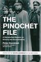 The Pinochet File: A Declassified Dossier on Atrocity and Accountability