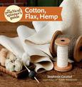 The Practical Spinner's Guide: Cotton, Flax, Hemp