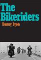 Danny Lyon: The Bikeriders