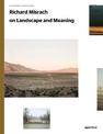 Richard Misrach on Landscape and Meaning: The Photography Workshop Series