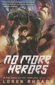 No More Heroes: In the Wake of the Templars, Book Three