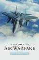 A History of Air Warfare