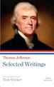 Thomas Jefferson: Selected Writings: A Library of America Paperback Classic