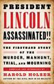 President Lincoln Assassinated!!: A Library of America Special Publication