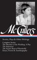 Carson Mccullers: Stories, Plays & Other Writings