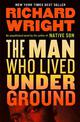 The Man Who Lived Underground