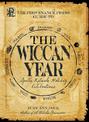 The Provenance Press Guide to the Wiccan Year: A Year Round Guide to Spells, Rituals, and Holiday Celebrations