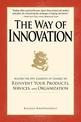 The Way of Innovation: Master the Five Elements of Change to Reinvent Your Products, Services, and Organization