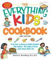 The Everything Kids' Cookbook: From  mac 'n cheese to double chocolate chip cookies - 90 recipes to have some finger-lickin' fun