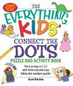 The Everything Kids' Connect the Dots Puzzle and Activity Book: Fun is as easy as 1-2-3 with these cool and crazy follow-the-num