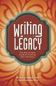 Writing Your Legacy: The Step-by-Step Guide to Crafting Your Life Story