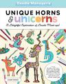 Doodle Menagerie: Unique Horns and Unicorns: Draw, doodle, and color your way through the extraordinary world of unicorns, uni-d