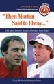 "Then Morton Said to Elway. . .": The Best Denver Broncos Stories Ever Told