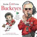 For the Love of the Buckeyes: An A-to-Z Primer for Buckeyes Fans of All Ages