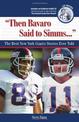 "Then Bavaro Said to Simms. . .": The Best New York Giants Stories Ever Told