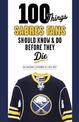 100 Things Sabres Fans Should Know & Do Before They Die