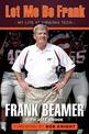 Let Me Be Frank: My Life at Virginia Tech