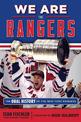 We Are the Rangers: The Oral History of the New York Rangers